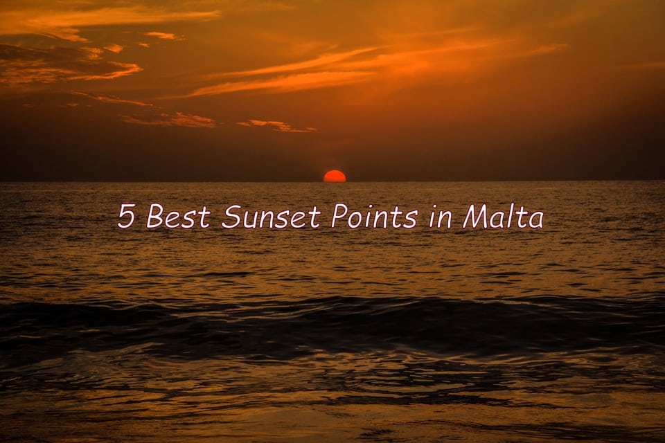 5 Best Sunset points in Malta 2 Read more about the article 5 Best Sunset points in Malta