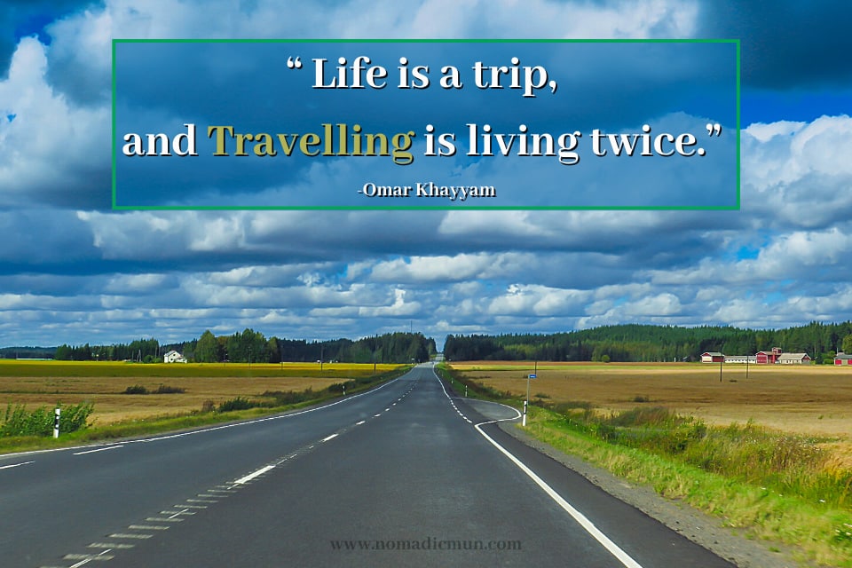 40 Interesting Travel Quotes From Famous Personalities 27 Best travel quote by famous personality, Omar Khayyam