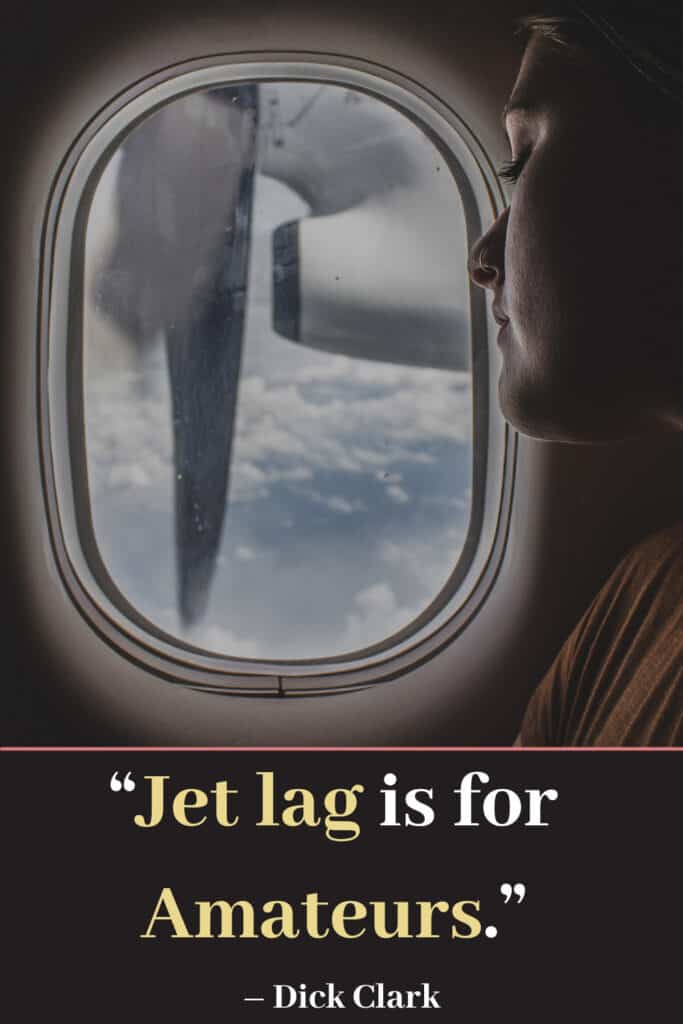 100 Best Travel Quotes with Photos 56 Best travel quote-Jet Lag Is For Amateurs dick Clark