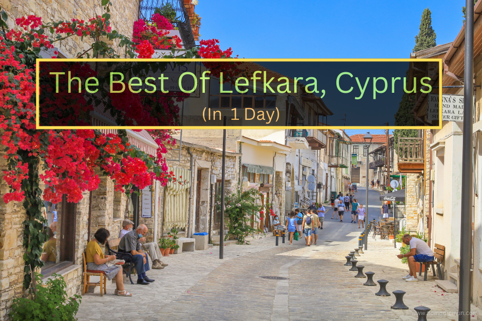 The Best of Lefkara Village in 1 Day, Cyprus 1 Read more about the article The Best of Lefkara Village in 1 Day, Cyprus